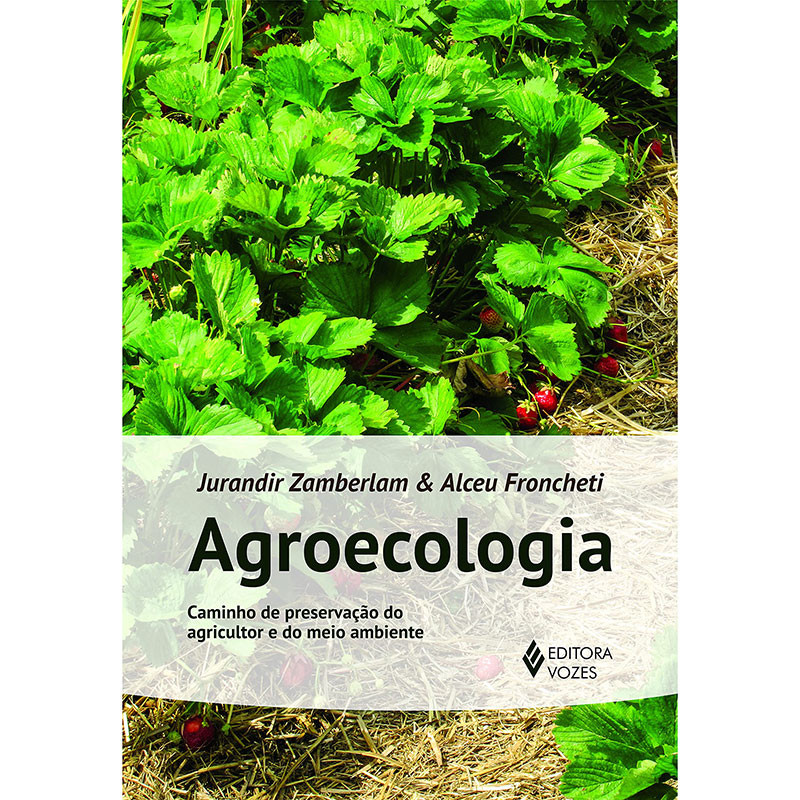 Agroecologia Caminho de Preservação do Agricultor e do Meio Ambiente