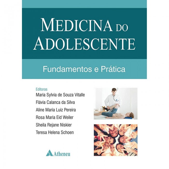 Medicina Do Adolescente: Fundamentos E Prática