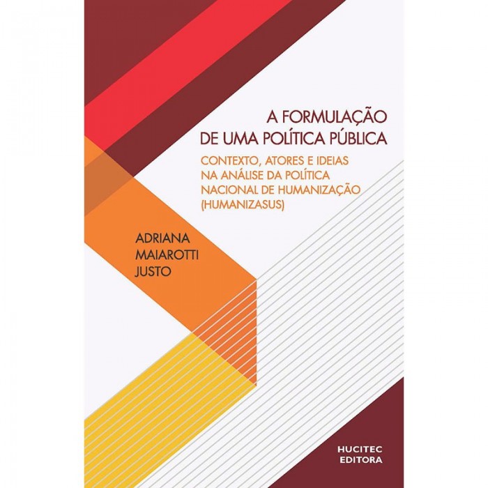 Formulação De Uma Política Pública: Contexto Atores e Ideias Na Análise Da Política Nacional De Hum