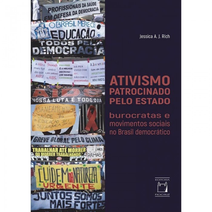 Ativismo Patrocinado Pelo Estado: Burocratas E Movimentos Sociais No Brasil Democrático