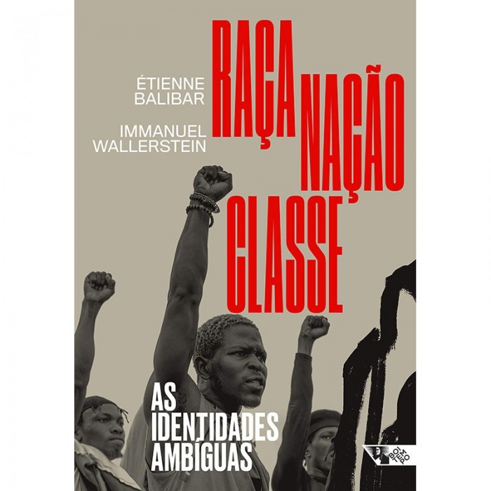 Raça Naçao e Classe: As Identidades Ambiguas