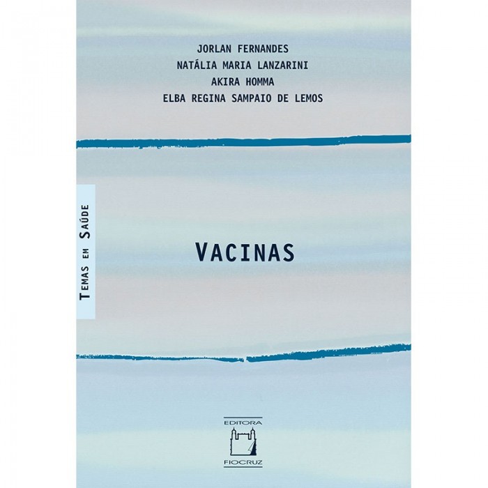 Vacinas - Coleção Temas Em Saúde
