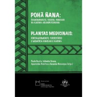 Pohã Ñana - Plantas Medicinais - Ñamombarete, Tekoha, Guarani Ha Kaiowa Arandu Rehegua