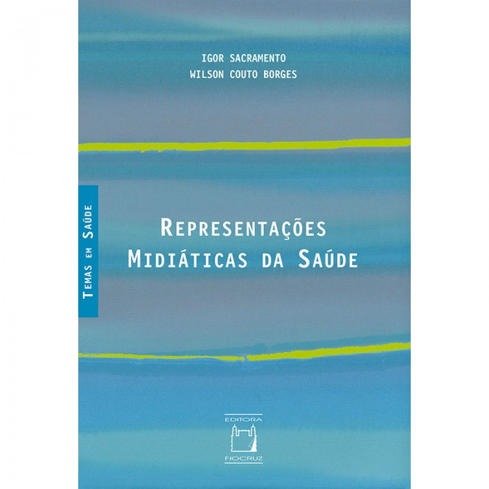 Representações Midiáticas da Saúde