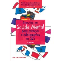 Atenção em Saúde Mental Para Crianças e Adolescentes no SUS