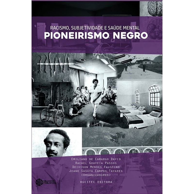 Racismo, Subjetividade e Saúde Mental: o Pioneirismo Negro