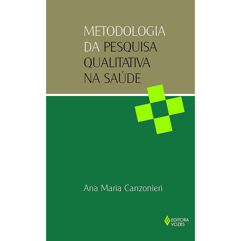 Metodologia da Pesquisa Qualitativa na Saúde