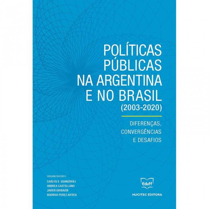 Políticas Públicas na Argentina e no Brasil (2003-2020): Diferenças, Convergências e Desafios