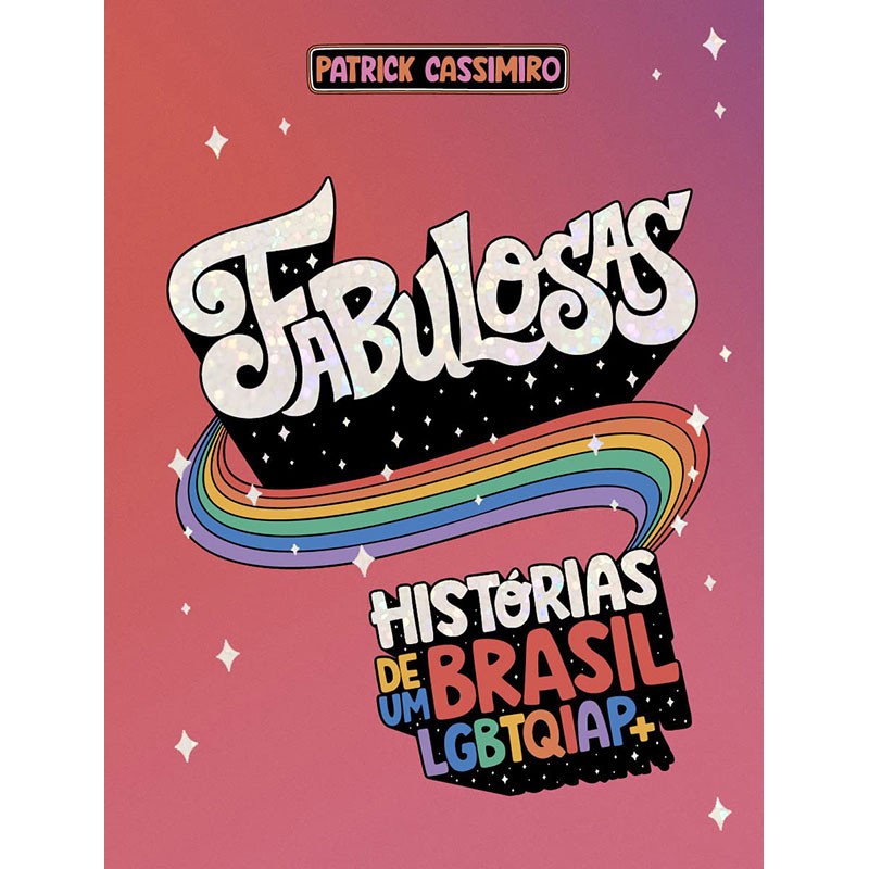 Fabulosas: Histórias de um Brasil LGBTQIAP+