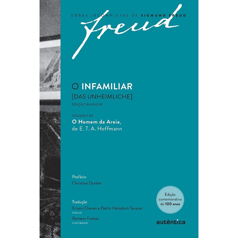 O Infamiliar [Das Unheimliche] – Edição Comemorativa Bilíngue (1919-2019)