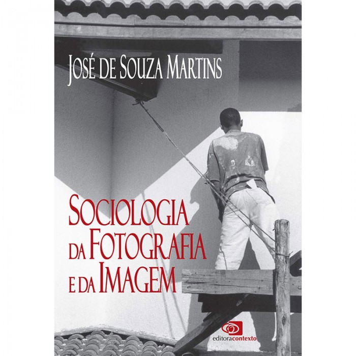 Sociologia da Fotografia e da Imagem