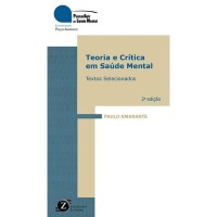 Teoria e Crítica em Saúde Mental: Textos Selecionados