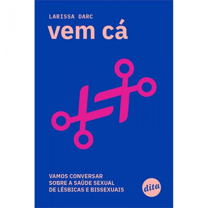 Vem Cá: Vamos Conversar Sobre a Saúde Sexual de Lésbicas e Bissexuais