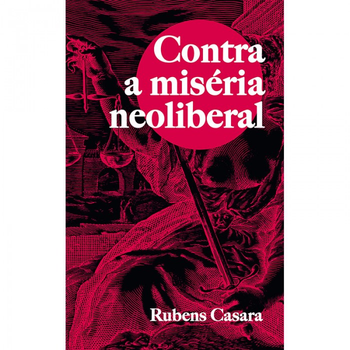 Contra A Miséria Neoliberal