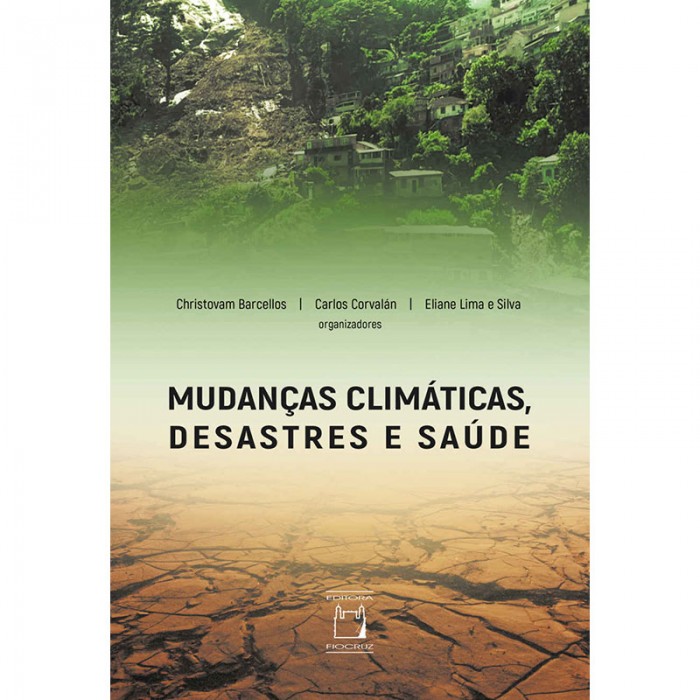 Mudanças Climáticas, Desastres e Saúde