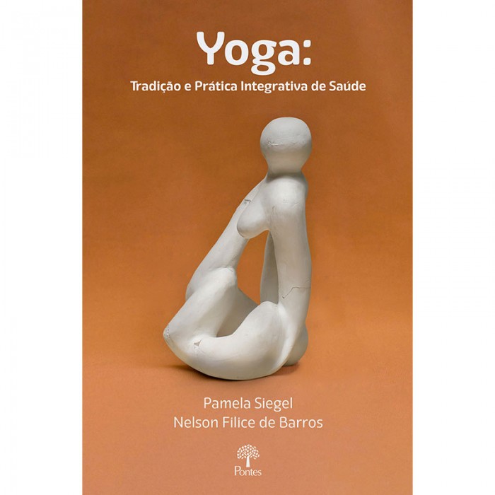 Yoga: Tradição e Prática Integrativa de Saúde