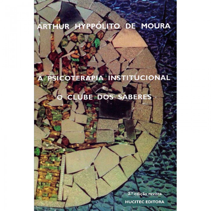 A Psicoterapia Instiutucional e o Clube Dos Saberes