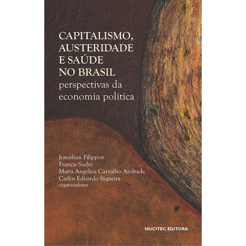 Capitalismo, Austeridade e Saúde No Brasil: Perspectiva Da Economia Política