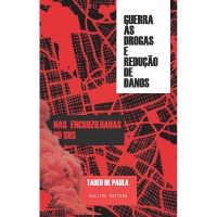 Guerra ás Drogas e a Redução De Danos