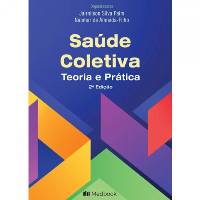 Saúde Coletiva: Teoria e Prática 2º Edição