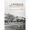 Hospício Da Praia Vermelha: Do Império à República (Rio de Janeiro, 1852-1944)