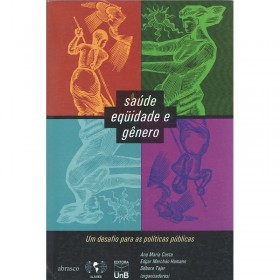 Saúde, Equidade e Gênero: Um Desafio Para As Políticas Públicas