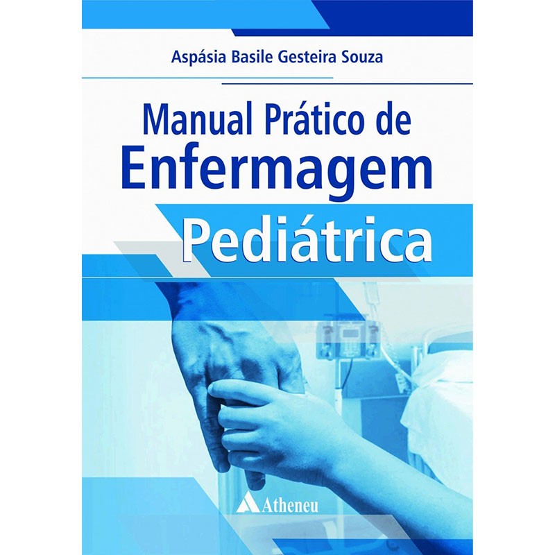 Manual Prático De enfermagem Pediátrica