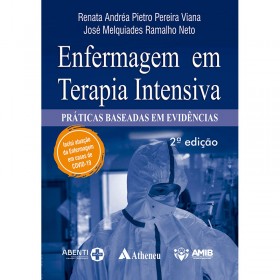 Enfermagem Em Terapia Intensiva: Práticas Baseadas Em Evidências