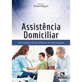 Assistência Domiciliar: Atualidades Da Assistência De Enfermagem