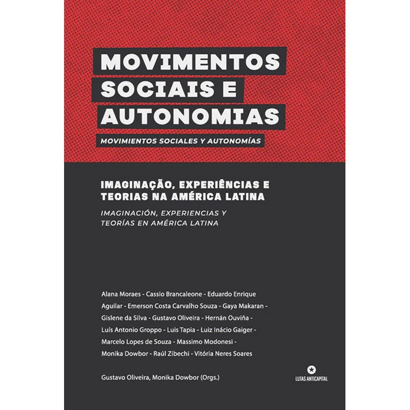 Movimentos Sociais e Autonomias: Imaginação, Experiências e Teorias na América Latina