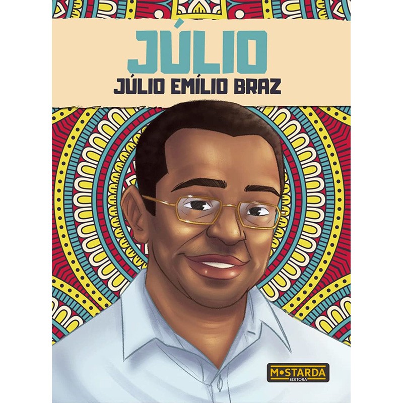Júlio:  Júlio Emílio Braz