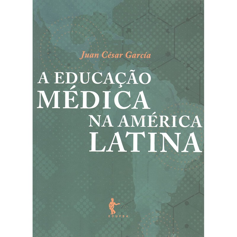 A Educação Médica na América Latina