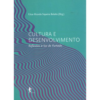 Cultura e Desenvolvimento: Reflexões à Luz de Furtado