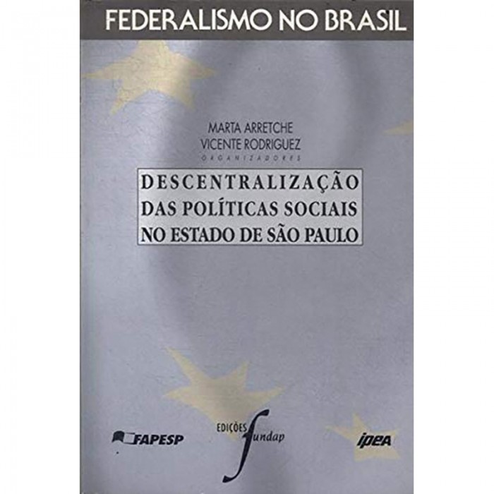 Descentralização Das Políticas Sociais No Estado De São Paulo