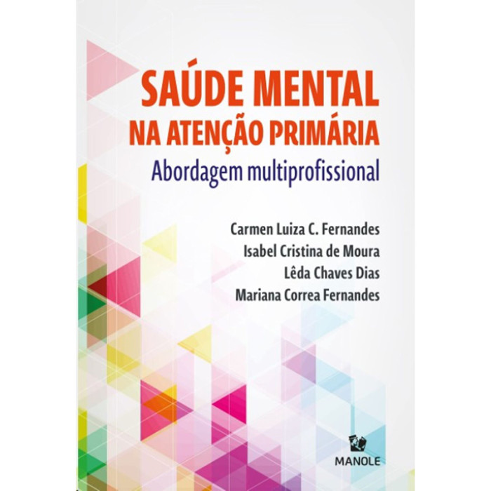 Saúde Mental na Atenção Primária: Abordagem Multiprofissional