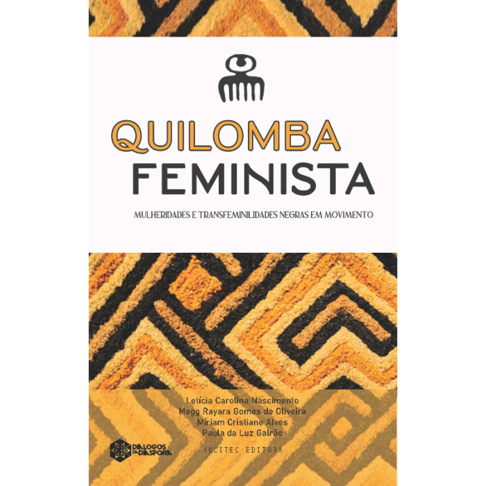 Quilomba Feminista: Mulheridades e Transfeminilidade Negra em Movimento