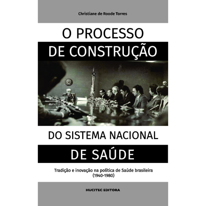 O Processo de Construção do Sistema Nacional de Saúde