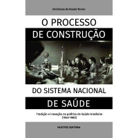 O Processo de Construção do Sistema Nacional de Saúde