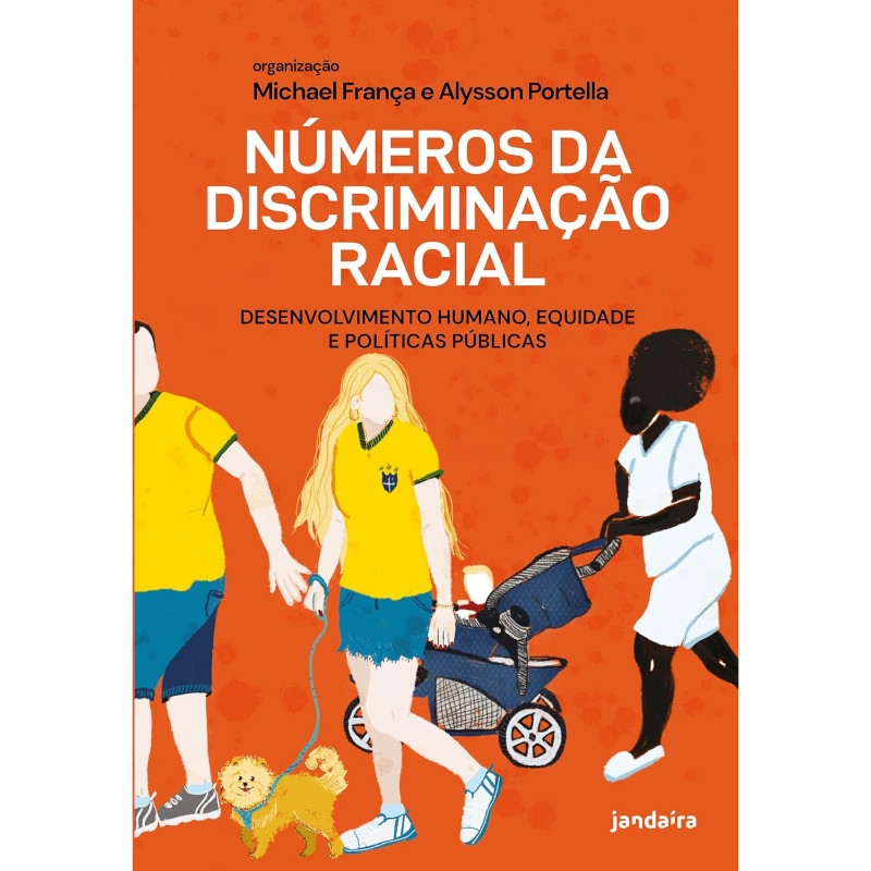 Números da Discriminação Racial: Desenvolvimento Humano, Equidade e Políticas Públicas