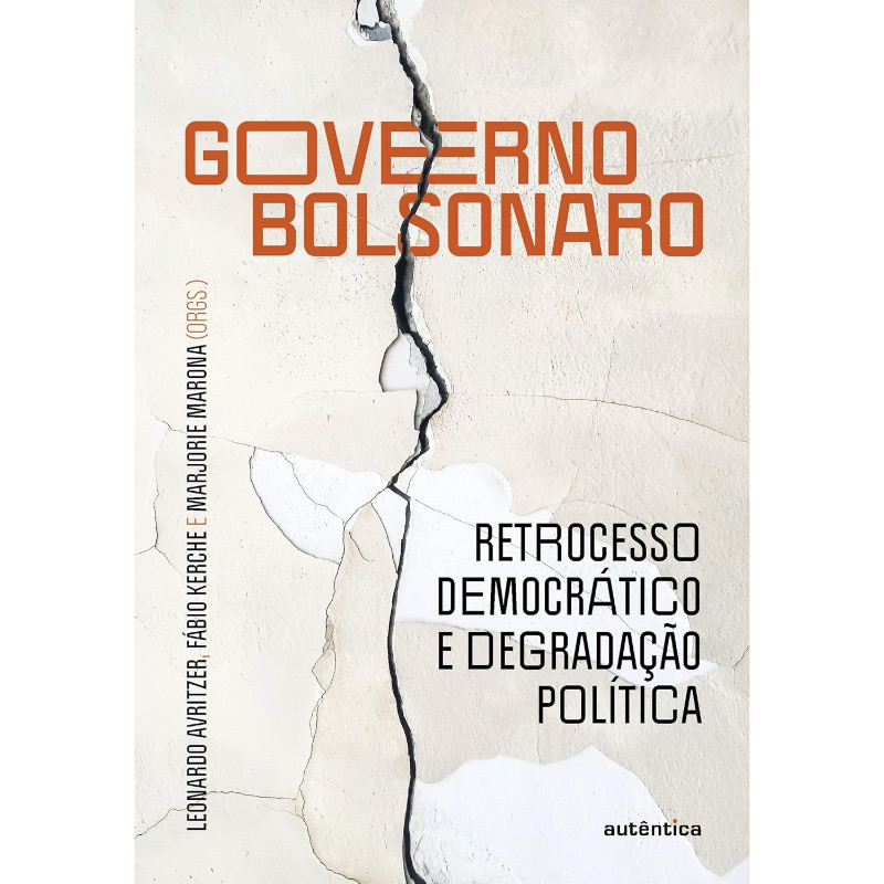 Governo Bolsonaro: Retrocesso Democrático e Degradação Política