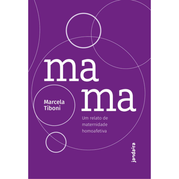 Mama: Um Relato de Maternidade Homoafetiva