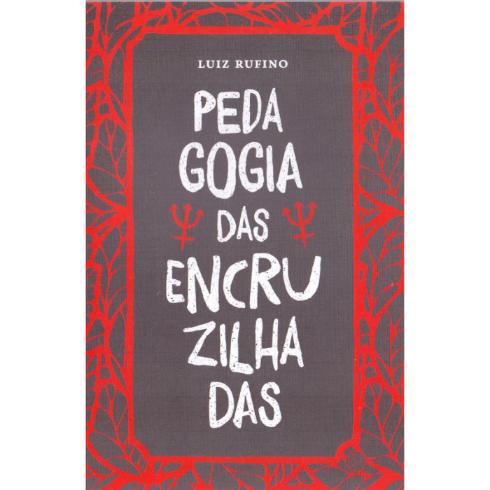 Pedagogia Das Encruzilhadas