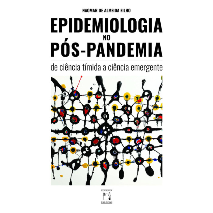 Epidemiologia no Pós-Pandemia: De Ciência Tímida a Ciência Emergente