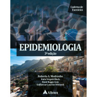 Epidemiologia: 3ªEd (Com Caderno de Exercícios)