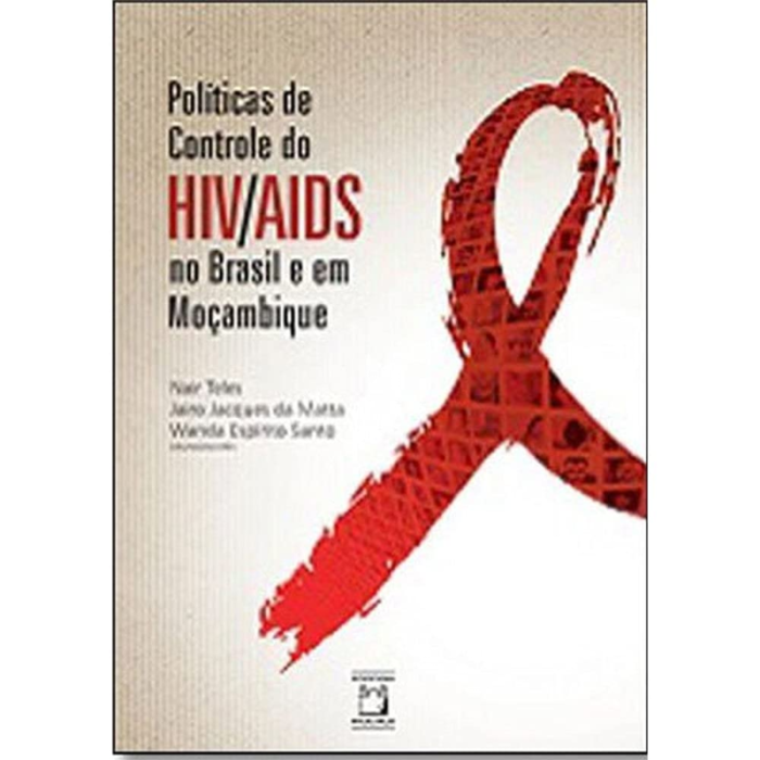 Políticas de Controle do HIV/Aids no Brasil e em Moçambique