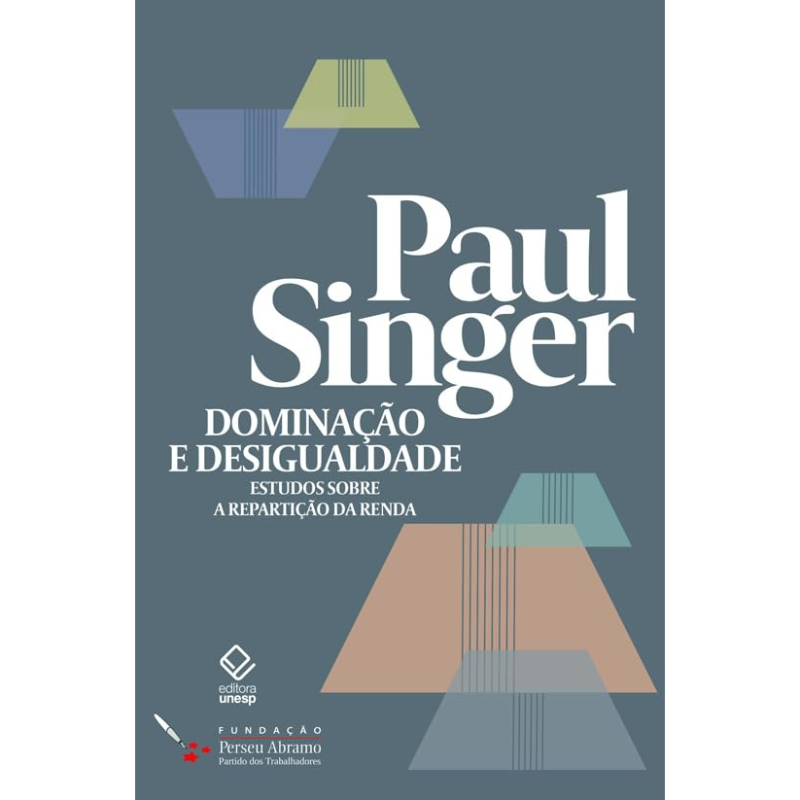 Dominação e Desigualdade: Estude Sobre a Repartição da Renda