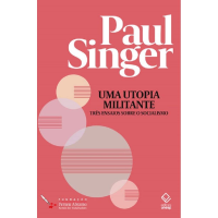 Uma Utopia Militante: Três Ensaios Sobre o Socialismo: 1