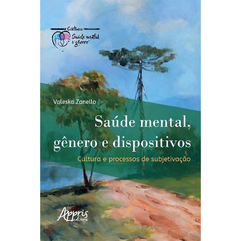 Saúde Mental, Gênero e Dispositivos: Cultura e Processos de Subjetivação