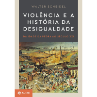 Violência e a História da Desigualdade: Da Idade da Pedra ao Século XXI