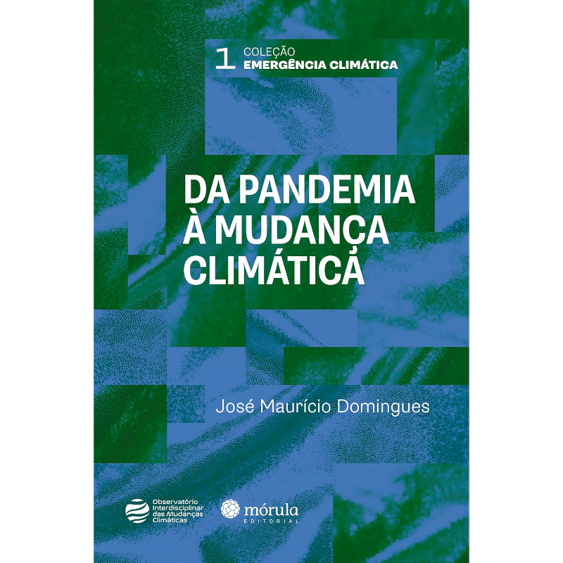 Da Pandemia à Mudança Climática